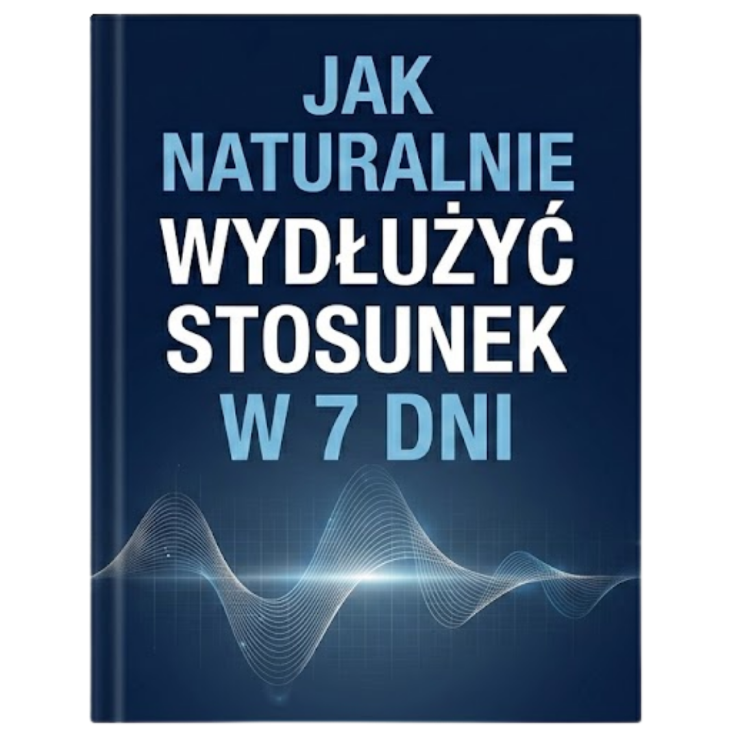 Jak naturalnie wydłużyć stosunek w 7 dni - Protokół N.E.R.